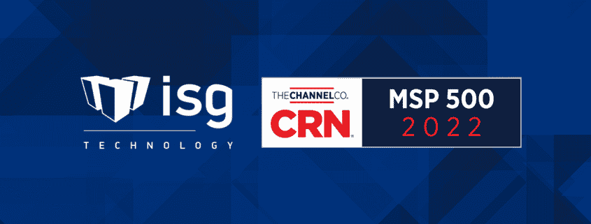 ISG Technology is the CRN MSP 500 in 2022